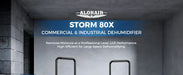 AlorAir Storm 80X commercial and industrial dehumidifier banner: removes moisture at a professional level with LGR performance